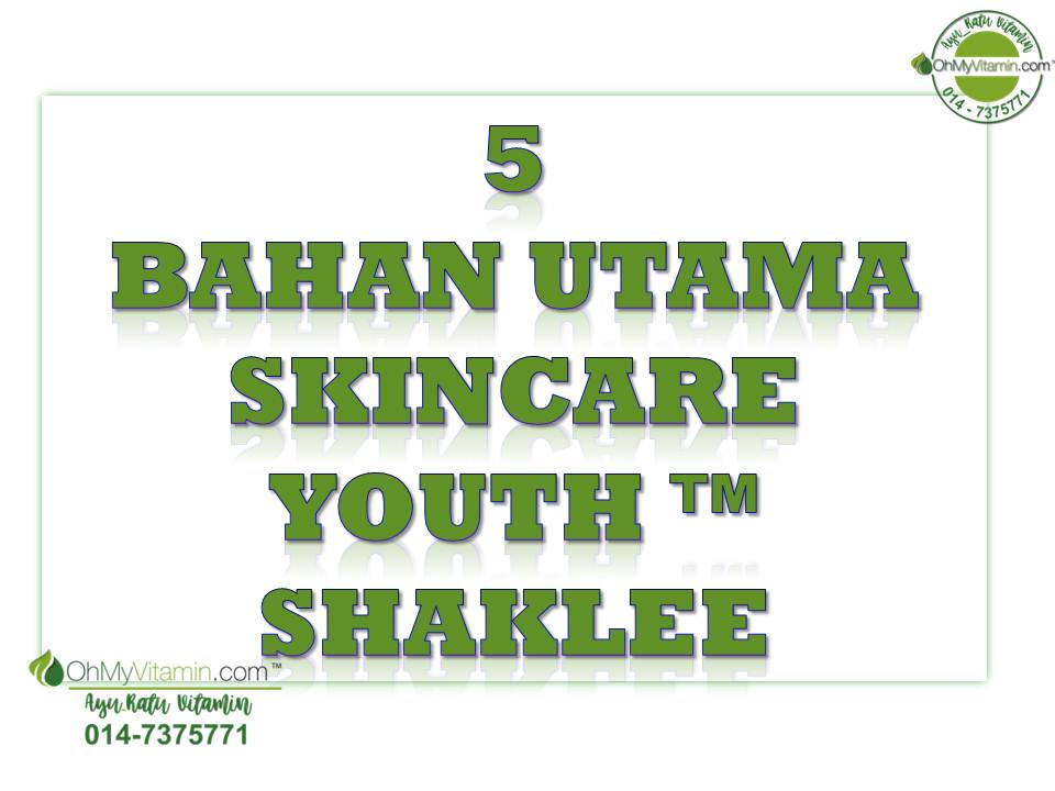 5 BAHAN UTAMA DALAM  YOUTH™