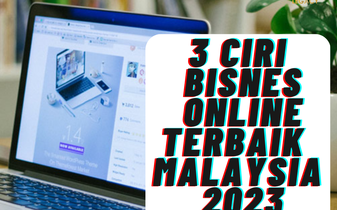 3 CIRI BISNES ONLINE TERBAIK MALAYSIA