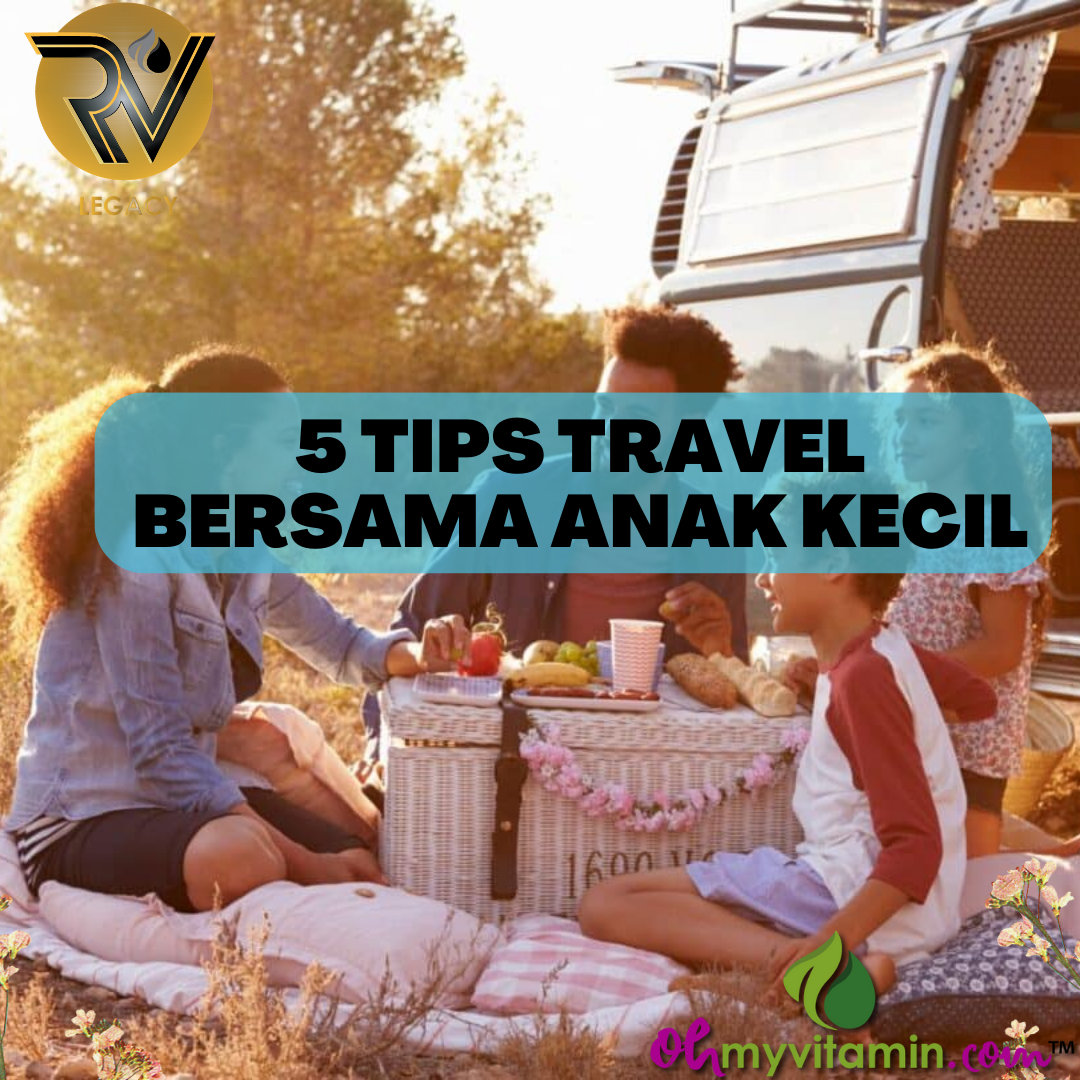 5 TIPS TRAVEL BERSAMA ANAK KECIL